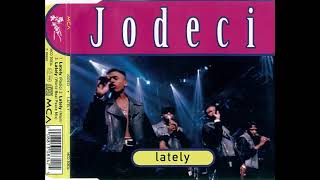 Jodeci  Lately [upl. by Liberati]