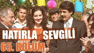 Hatırla Sevgili 65 Bölüm [upl. by Nahej]