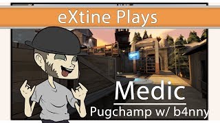 eXtine Plays Medic w b4nny on Pugchamp [upl. by Amikay766]