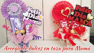 Arreglo de dulces en taza para el día de las madres  Regalo económico  Taza decorada para mamá [upl. by Tala]