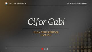 Cifor Gabi  Pilda Fiului Risipitor  Live 5 Noiembrie 2023 [upl. by Svoboda149]