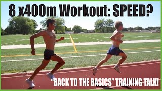 Example Workout 8 x 400m SPEED AEROBIC Intervals Running Tips Basics by Coach Sage Canaday [upl. by Idnek]