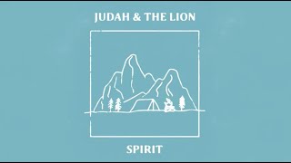 Judah amp the Lion  Spirit Lyric Video [upl. by Otsuaf]