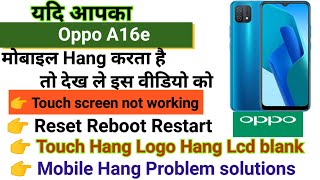 Oppo A16e Touch screen not working Touch Hang Logo Hang reset restart reboot [upl. by Anitsrhc]