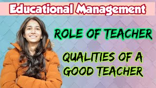 Role of a Teacher  Educational Management  OSSTETTETsBEdMEd  Inculcate Learning  Ravina [upl. by Irmine]