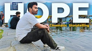 Hope  Cinematic Storytelling  Shafi tells [upl. by Revert]