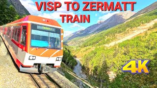 VISP TO ZERMATT TRAIN  SWITZERLAND 2024 4K [upl. by Scot722]