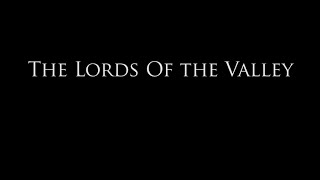 Lords of the Valley [upl. by Atnoid]