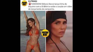 QUE TUDOOEm parceria com a atriz Deborah Secco estrelou uma campanha para a nova coleção de biquíni [upl. by Ahterahs]