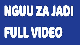 NGUU ZA JADI FULL VIDEO MOVIE [upl. by Ttoille176]