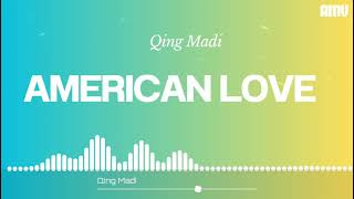 Qing Madi  American love [upl. by Eisnyl]