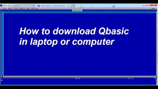 DOWNLOAD QBASIC IN YOUR PC [upl. by Ivey]