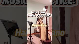 Harp vs Piano How to end practice [upl. by Leasa]