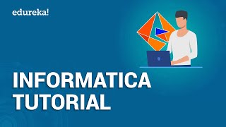 Informatica Tutorial For Beginners  Informatica PowerCenter  Informatica Training  Edureka [upl. by Anidene873]