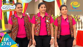 Taarak Mehta Ka Ooltah Chashmah  Episode 2743  Full Episode [upl. by Paten]