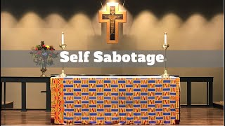 Self Sabotage a sermon from Rev Barry Griffin [upl. by Tomas]