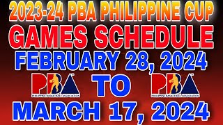 202324 Pba Philippine cup games schedule February 28 2024 to march 17 2024 [upl. by Veneaux]