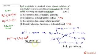 Red precipitae is obtained when ethanol solution of dimethylglyoxime is added to ammoniacal [upl. by Hoshi]