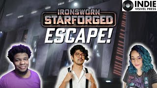 Ironsworn Starforged  Escape 4 [upl. by Asus861]