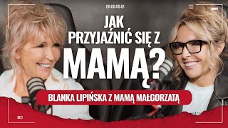 Blanka Lipińska z mamą Małgorzatą Czym jest miłość matki i córki [upl. by Rowney828]