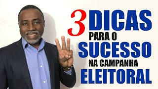 3 dicas para o sucesso da campanha eleitoral 2024 que começa em 16 de Agosto [upl. by Rhiana]