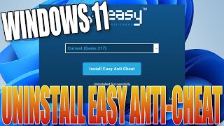 Easy Anti Cheat How To Uninstall In Windows 11 [upl. by Anyer]