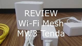 Review Mesh Wifi MW3 của Tenda [upl. by Adnorrahs]