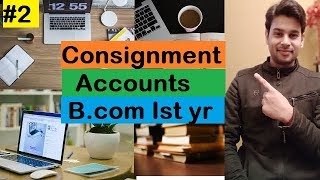 2consignment account B com Ist yr  Consignment account in hindi [upl. by Niattirb]