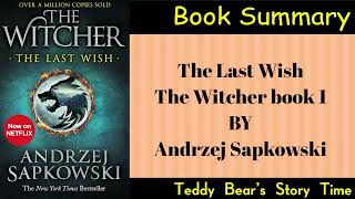 The Last Wish by Andrzej Sapkowski The Witcher 1 Comprehensive Book Summary amp InDepth Analysis [upl. by Malvie]