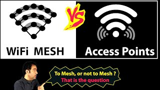 WiFi Mesh or Multiple Access Points  Thats the question [upl. by Tymes]