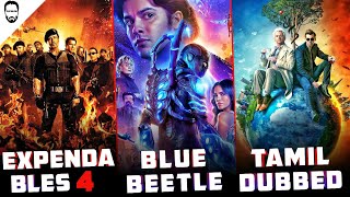 Expendables 4  Blue Beetle  Good Omens Tamil Dubbed  Hollywood Updates in Tamil  Playtamildub [upl. by Larkin]