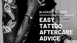 BLACKOUT TATTOO AFTERCARE  EASY HEALING [upl. by Tecil]