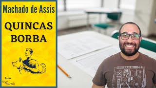 QUINCAS BORBA  Análise de Questões  Machado de Assis  FUVEST [upl. by Terriss]