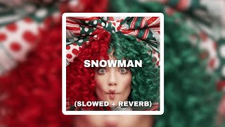 SNOWMAN SLOWED  REVERB [upl. by Evers]