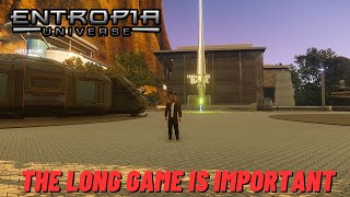 Entropia Universe  Focus On The Long Game [upl. by Ardnaed]