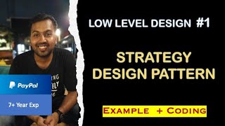 2 Strategy Design Pattern explanation  LLD System Design 1  Design pattern explanation in Java [upl. by Cleasta664]