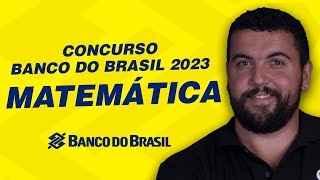 Concurso Banco do Brasil 2023  Matemática [upl. by Voltz]