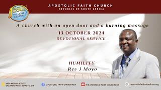 The Apostolic Faith ChurchRSA  13102024  Reverend J Moyo  Devotional  HUMILITY Part 2 [upl. by Akiras]