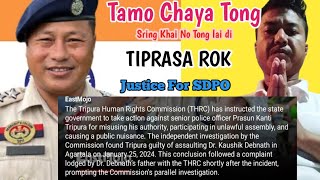 Prasun Kanti Tripura SDPO Sir Ni Tamo Chaya Tongwi THRC Hai Khe Notice Rohor  Bini Bwsano Bachi R [upl. by Aleece]