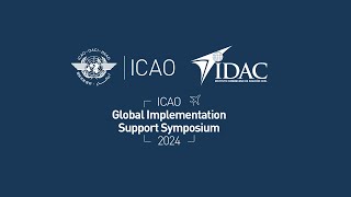 ICAO Global Implementation Support Symposium 2024 [upl. by Ahsert]