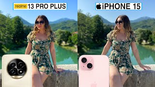 Realme 13 Pro Plus Vs iPhone 15 Camera Test Comparison [upl. by Osicran817]