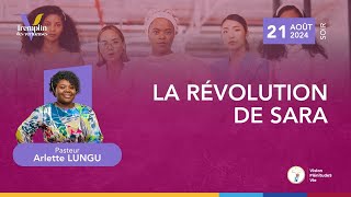 240821 TDV  J3  LA RÉVOLUTION DE SARA  Pasteur Arlette LUNGU [upl. by Aikehs]