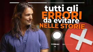 Tutti gli errori da evitare nelle storie di instagram [upl. by Anilrac]