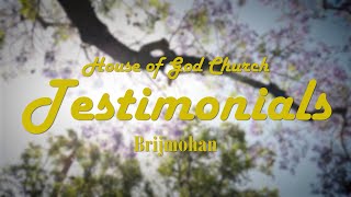 Brijmohans Testimony  House of God Church [upl. by Ward]