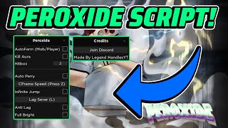 Peroxide Script GUI  Hack AUTOFARM KILL AURA HITBOX AND MORE PASTEBIN [upl. by Read]