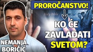 BIBLIJSKO PROROČANSTVO O BUDUĆNOSTI SVETA Nemanja Boričić [upl. by Aerol675]