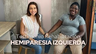 Testimonio rehabilitación hemiparesia izquierda [upl. by Oaks784]