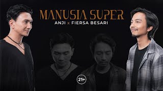 ANJI x FIERSA BESARI  MANUSIA SUPER Official Music Video [upl. by Yeargain]