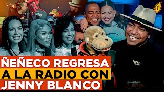 EL REGRESO DE ÑEÑECO A LA RADIO JUNTO A JENNY BLANCO “ENAMORA A LA PIRY AMELIA Y A ANA CAROLINA” [upl. by Siduhey934]