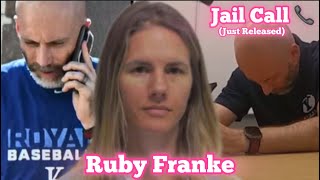 Ruby Frankes Jailhouse CALL To Kevin Franke they’re exaggerating [upl. by Rahmann]